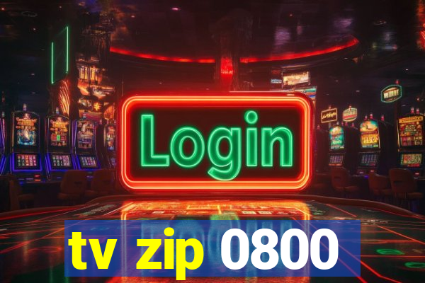 tv zip 0800