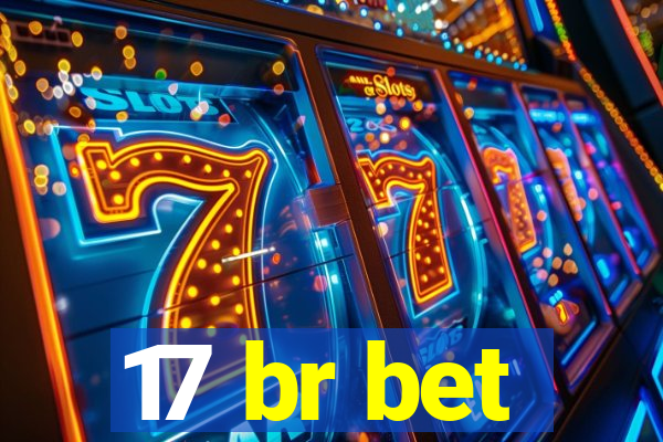 17 br bet