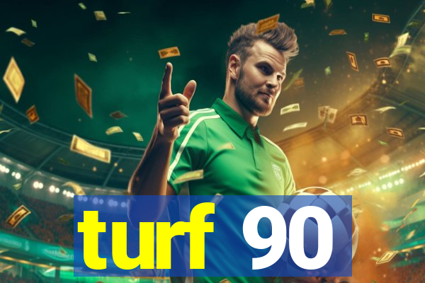 turf 90