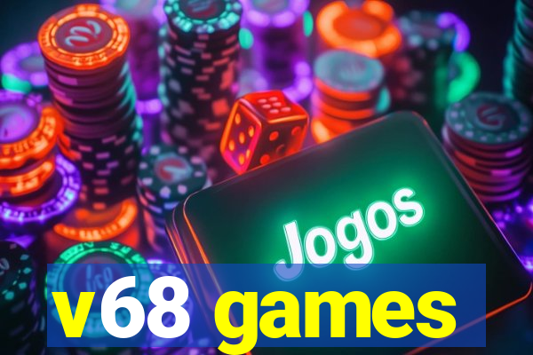 v68 games