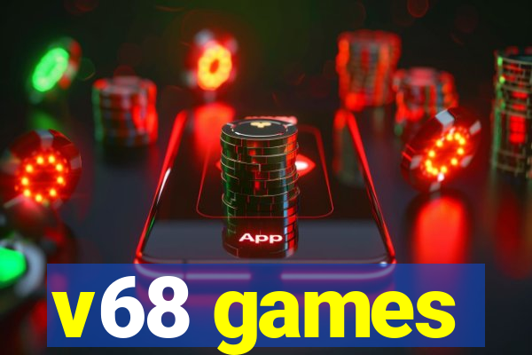 v68 games