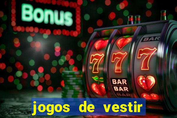 jogos de vestir noivas e maquiar