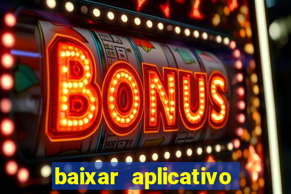 baixar aplicativo para resultado de jogos