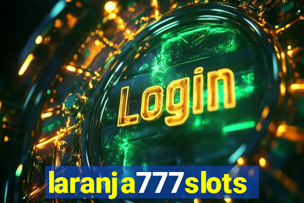 laranja777slots.com