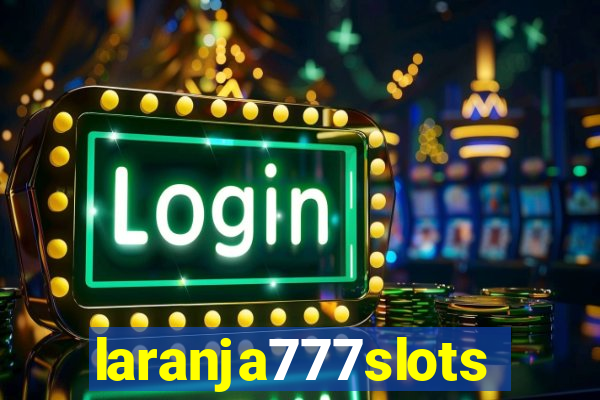 laranja777slots.com