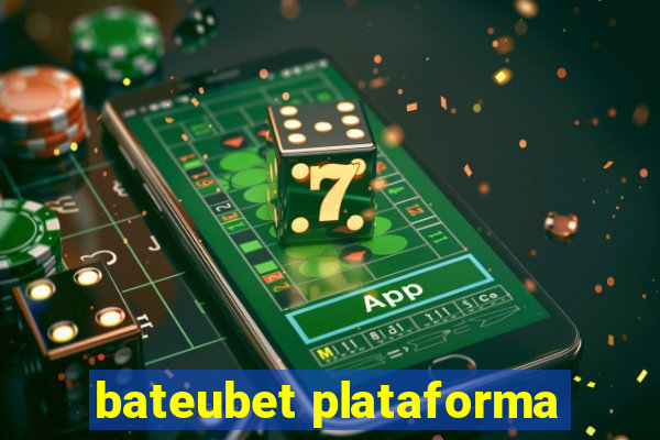 bateubet plataforma