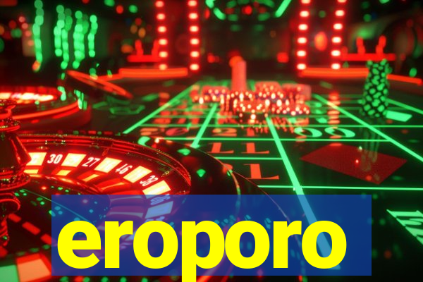 eroporo