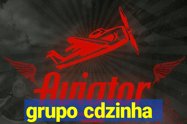 grupo cdzinha