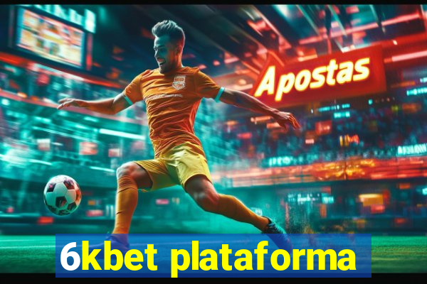 6kbet plataforma