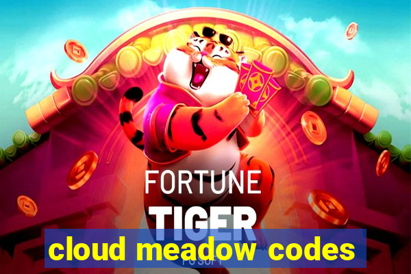 cloud meadow codes