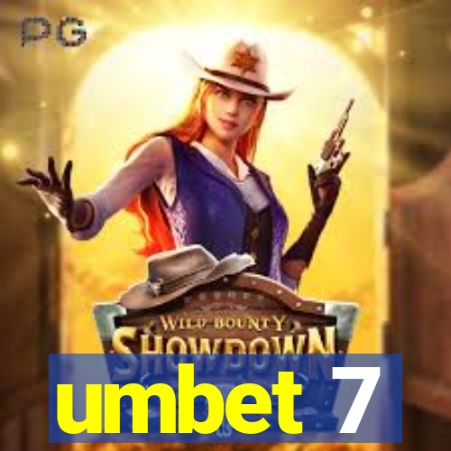 umbet 7