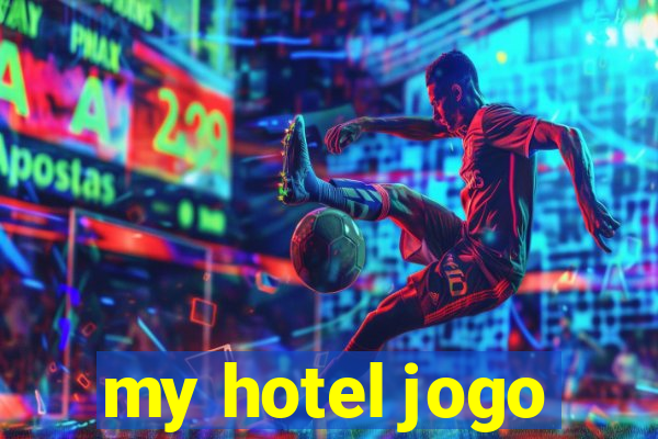 my hotel jogo