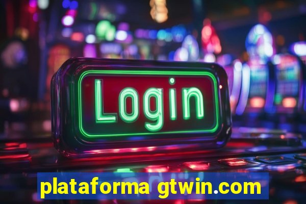 plataforma gtwin.com