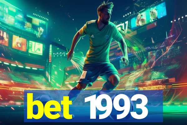 bet 1993