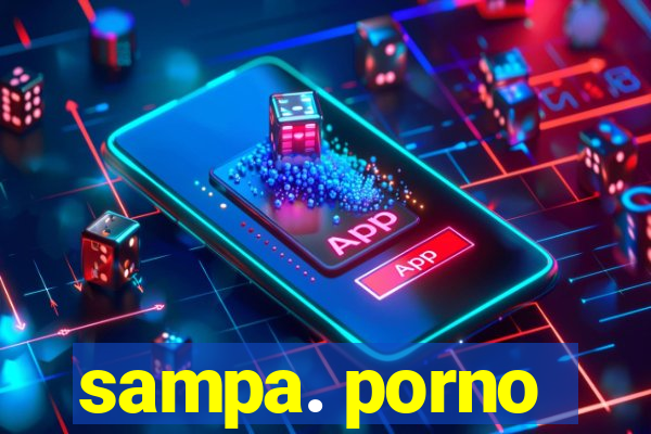 sampa. porno