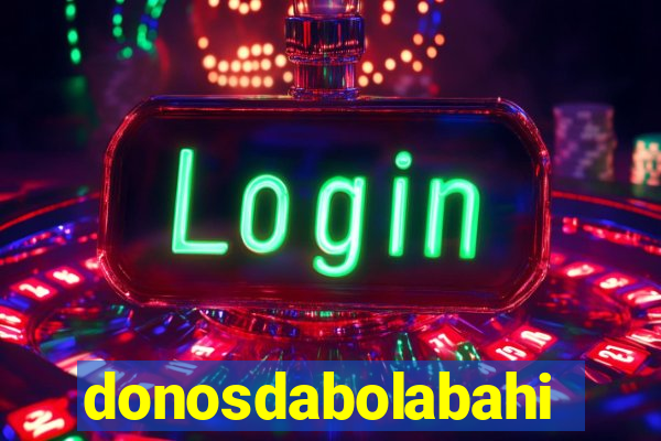 donosdabolabahia