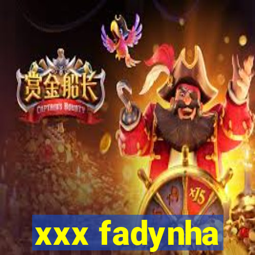 xxx fadynha