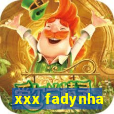 xxx fadynha