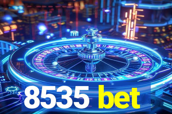 8535 bet