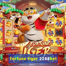 fortune tiger 2288bet