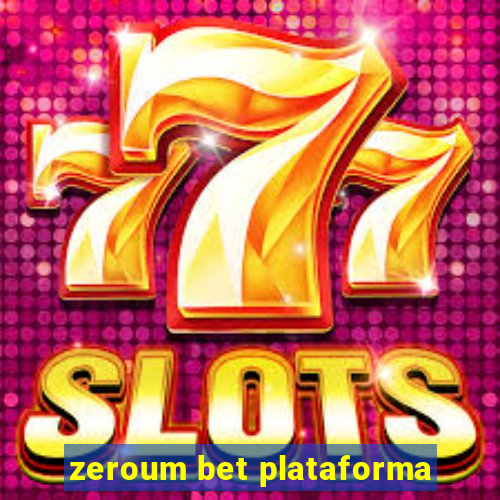 zeroum bet plataforma