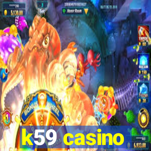 k59 casino