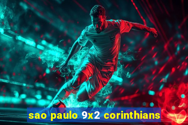 sao paulo 9x2 corinthians