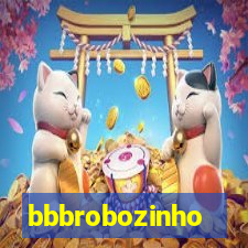 bbbrobozinho