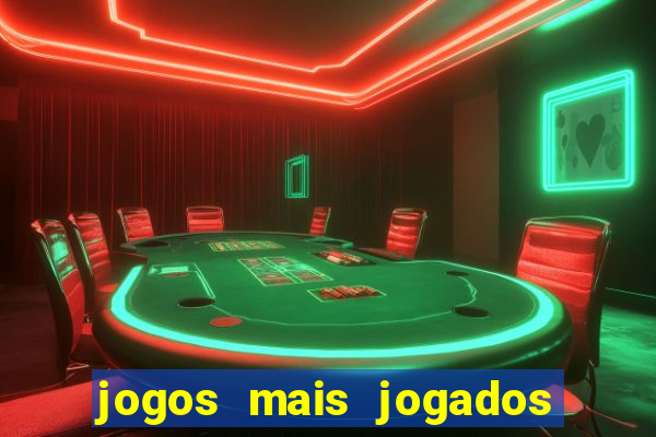 jogos mais jogados do mundo de todos os tempos