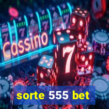 sorte 555 bet