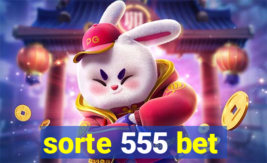 sorte 555 bet