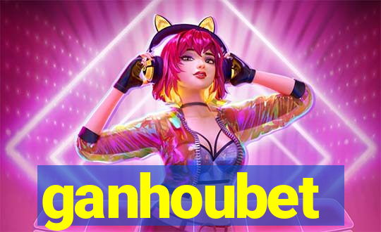 ganhoubet