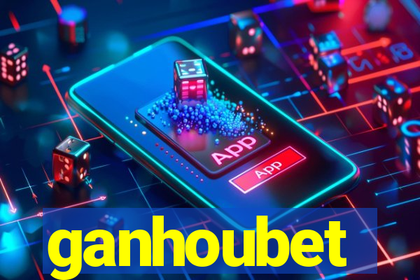 ganhoubet