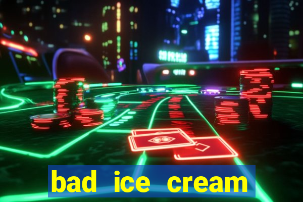 bad ice cream click jogos