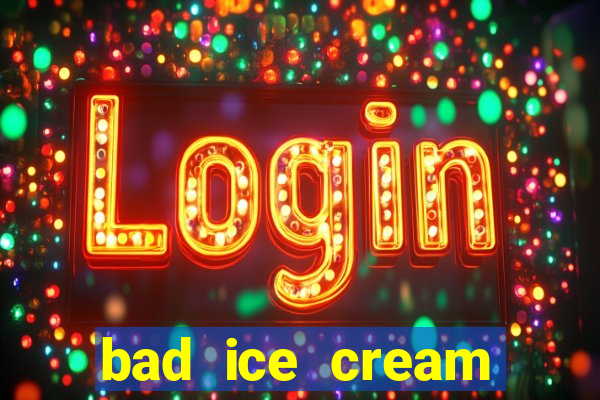 bad ice cream click jogos