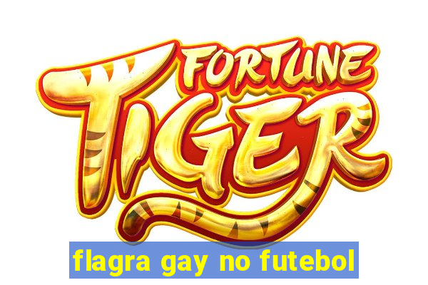 flagra gay no futebol