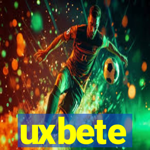 uxbete