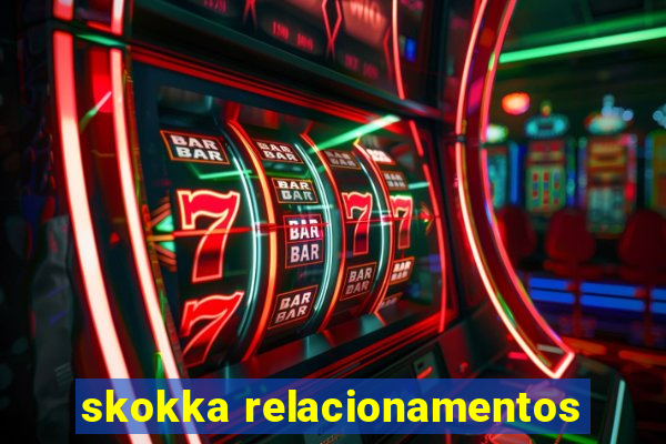 skokka relacionamentos