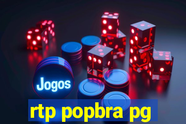 rtp popbra pg