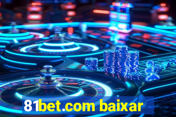 81bet.com baixar