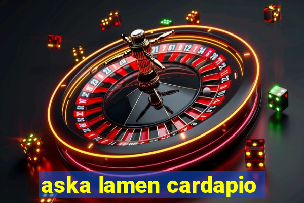 aska lamen cardapio