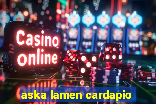 aska lamen cardapio