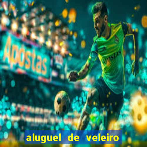 aluguel de veleiro em santos