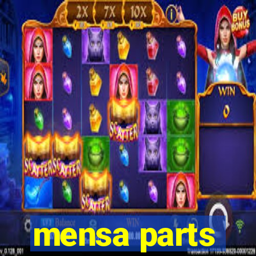 mensa parts