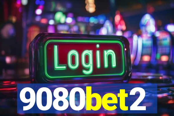 9080bet2