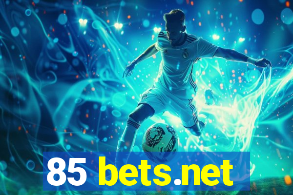 85 bets.net