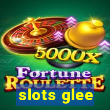 slots glee