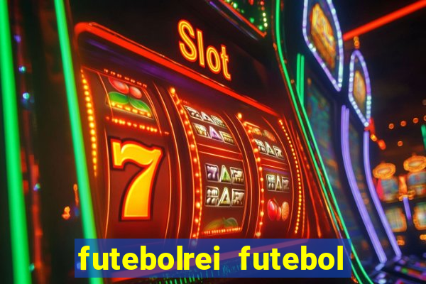 futebolrei futebol ao vivo