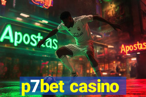 p7bet casino