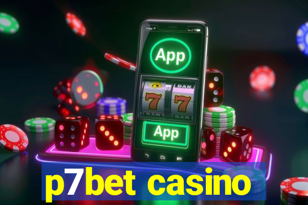 p7bet casino